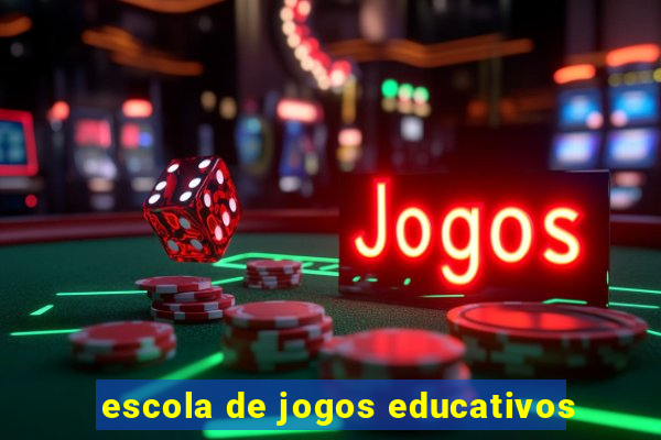 escola de jogos educativos